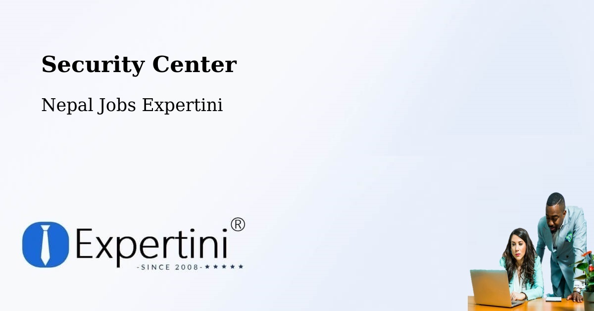 Security & Compliance – Kathmandu - Nepal Jobs Expertini
